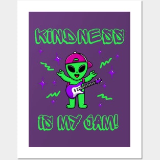 Kindness is My Jam with Rock n Roll Alien Playing Guitar Posters and Art